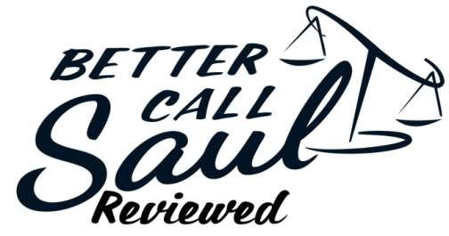 Better Call Saul - Reviewed